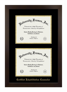 Certified Rehabilitation Counselor Double Diploma Frame in Manhattan Espresso with Black & Gold Mats for document: 8 1/2"h x 11"w  , document: 8 1/2"h x 11"w  