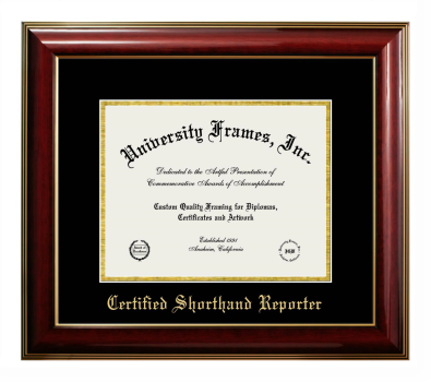 Certified Shorthand Reporter Diploma Frame in Classic Mahogany with Gold Trim with Black & Gold Mats for document: 8 1/2"h x 11"w  