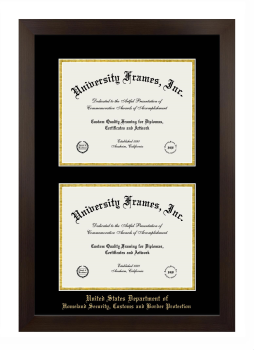 United States Department of Homeland Security, Customs and Border Protection Double Diploma Frame in Manhattan Espresso with Black & Gold Mats for document: 8 1/2"h x 11"w  , document: 8 1/2"h x 11"w  