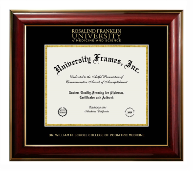 Rosalind Franklin University of Medicine and Science Dr. William M. Scholl College of Podiatric Medicine Diploma Frame in Classic Mahogany with Gold Trim with Black & Gold Mats for document: 8 1/2"h x 11"w  
