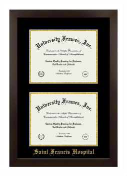 Saint Francis Hospital Double Diploma Frame in Manhattan Espresso with Black & Gold Mats for document: 8 1/2"h x 11"w  , document: 8 1/2"h x 11"w  