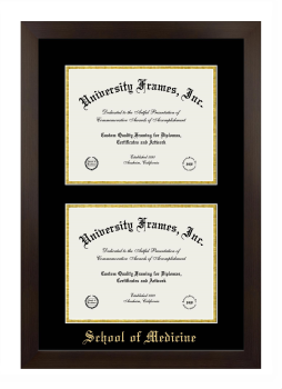 School of Medicine Double Diploma Frame in Manhattan Espresso with Black & Gold Mats for document: 8 1/2"h x 11"w  , document: 8 1/2"h x 11"w  