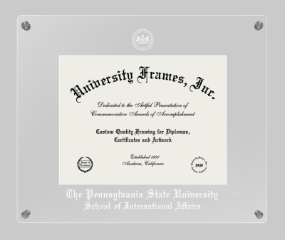 Pennsylvania State University School of International Affairs Lucent Clear-over-Clear Frame in Lucent Clear Moulding with Lucent Clear Mat for document: 8 1/2"h x 11"w  