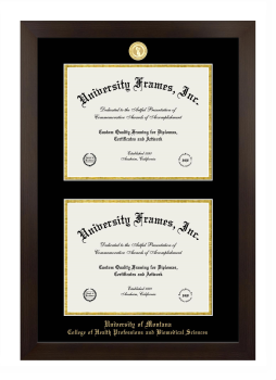University of Montana (Missoula) College of Health Professions and Biomedical Sciences Double Diploma Frame in Manhattan Espresso with Black & Gold Mats for document: 8 1/2"h x 11"w  , document: 8 1/2"h x 11"w  