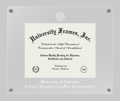 University of Nebraska College of Journalism and Mass Communications Lucent Clear-over-Clear Frame in Lucent Clear Moulding with Lucent Clear Mat for document: 8 1/2"h x 11"w  