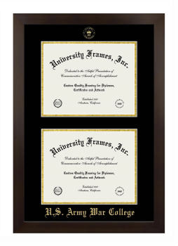 U.S. Army War College Double Diploma Frame in Manhattan Espresso with Black & Gold Mats for document: 8 1/2"h x 11"w  , document: 8 1/2"h x 11"w  