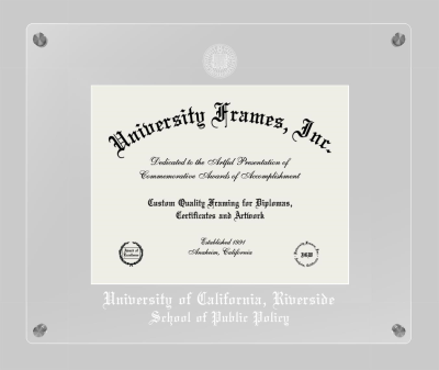 University of California Riverside School of Public Policy Lucent Clear-over-Clear Frame in Lucent Clear Moulding with Lucent Clear Mat for document: 8 1/2"h x 11"w  