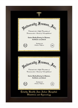 Trinity Health Ann Arbor Hospital Obstetrics and Gynecology Double Diploma Frame in Manhattan Espresso with Black & Gold Mats for document: 8 1/2"h x 11"w  , document: 8 1/2"h x 11"w  